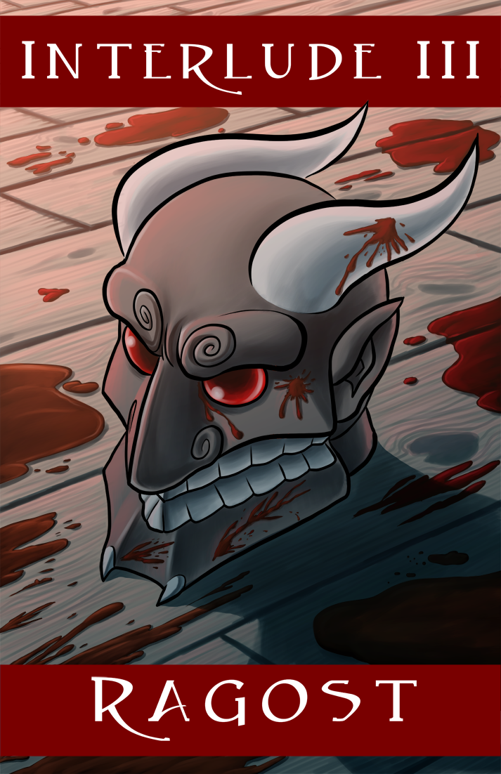 Interlude III: Ragost
